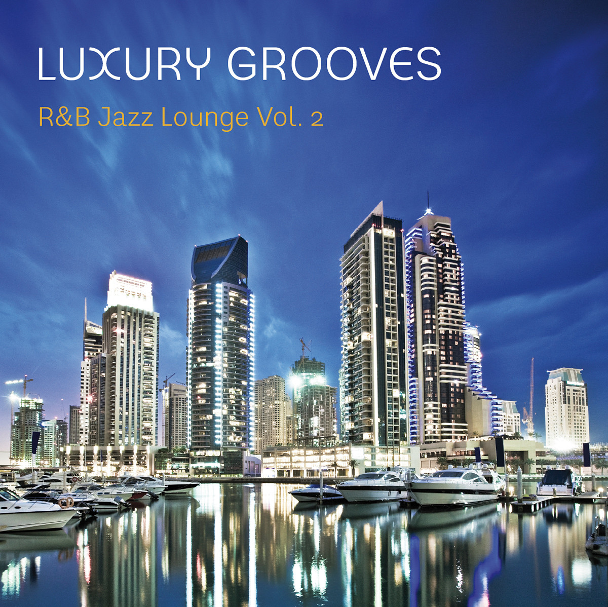 Cover - Luxury Grooves - R&B Jazz Lounge Vol. 2